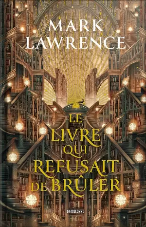 Mark Lawrence - La Trilogie de la bibliothèque, Tome 1 : Le Livre qui refusait de brûler